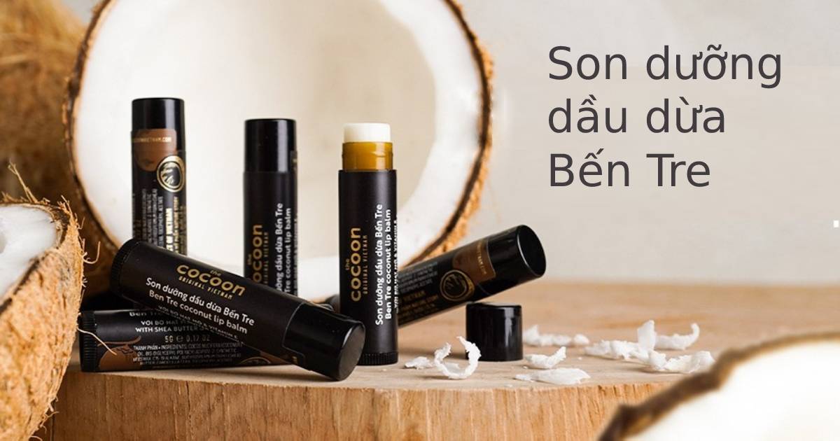 Trải nghiệm Son dưỡng Cocoon từ dầu dừa Bến Tre